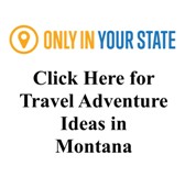 Grat Trip Ideas for Montana